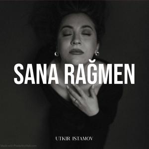 Sana Rağmen (Violin)