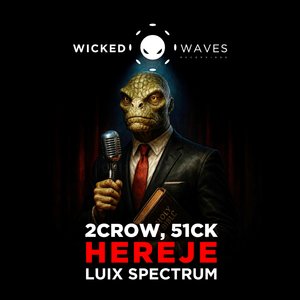 Hereje (Luix Spectrum Remix)
