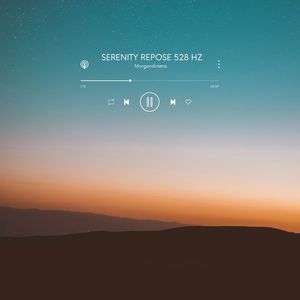 Serenity Repose 528 Hz