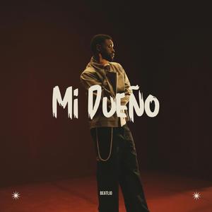 MI DUEÑO