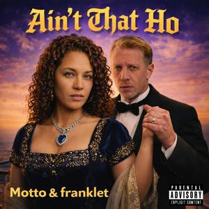 Ain't That Ho (feat. franklet)