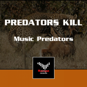Predators Kill (Original Mix)