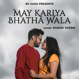 May Kariya Bhatha Wala