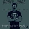 Dobey Dobe - What You Don't Know