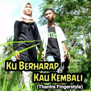 Ku Berharap Kau Kembali