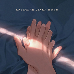 Aklımdan Çıkar Mısın?