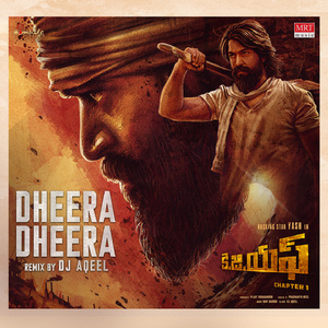 Dheera Dheera (Remix) (From "KGF Chapter 1")