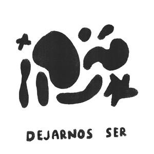 Dejarnos ser