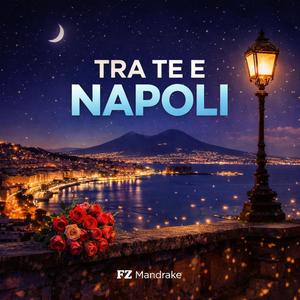 Tra te e Napoli