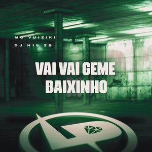 Vai Vai Geme Baixinho