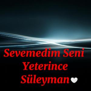 Sevemedim Seni Yeterince Süleyman