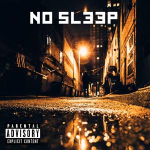 No Sleep