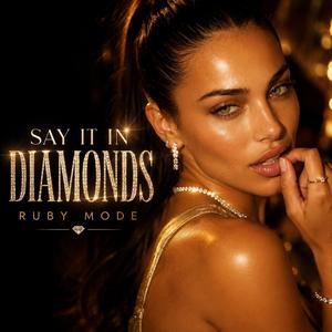 Say It In Diamonds