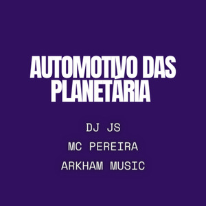 AUTOMOTIVO DAS PLANETÁRIA