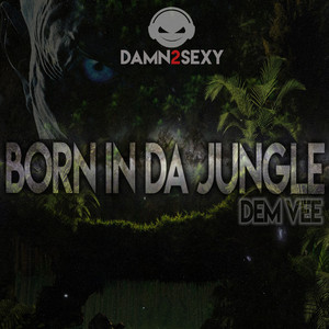 Born in da Jungle