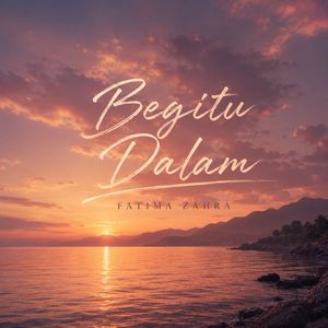Begitu Dalam