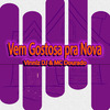 Vinniz DJ - Vem Gostosa pra Nova