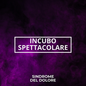 Incubo Spettacolare