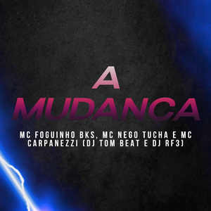 A Mudança