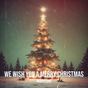 We Wish You a Merry Christmas
