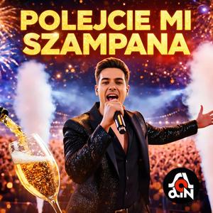 Polejcie mi szampana (Sylwester)