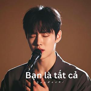 Bạn là tất cả