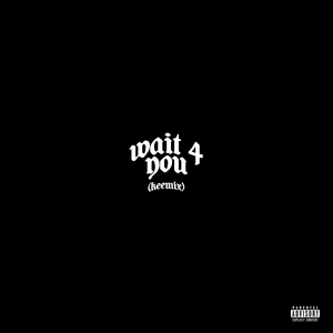 Wait 4 You (Keemix)