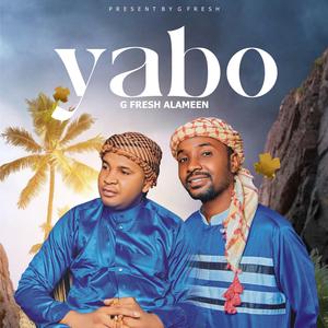 Yabo (feat. Al-Ameen Gfresh)