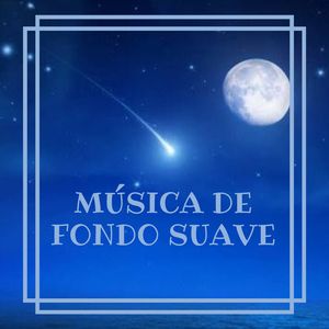 Música De Fondo Suave
