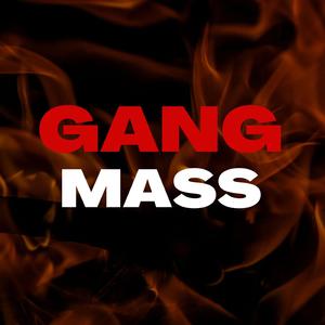 Gang Mass
