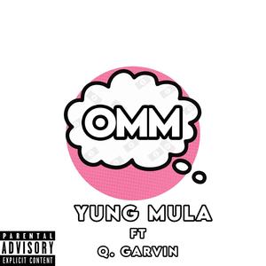 OMM (feat. Q. Garvin)