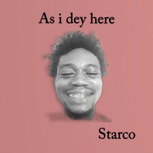 As I Dey Here