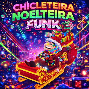 CHICLETEIRA NOELTEIRA FUNK (Instrumental)