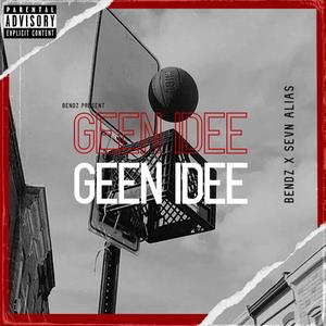Geen Idee (feat. Sven Alias)