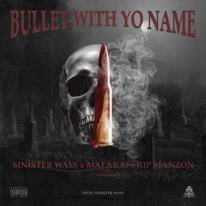 Bullet With Yo Name