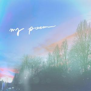 my poem (feat. Miles Kang & mp2)