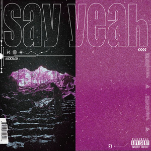 Say yeah