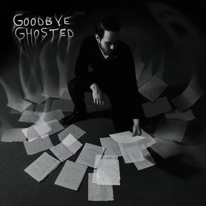 Goodbye Ghosted