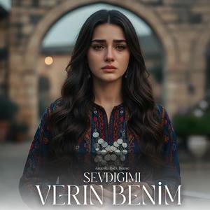 Verin Benim Sevdiğimi