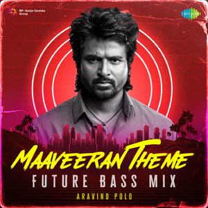 Maaveeran Theme - Future Bass Mix