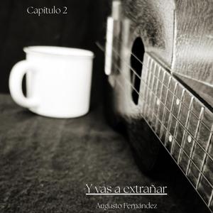 Y vas a extrañar