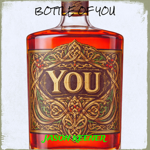 Bottle of You