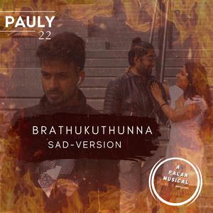 Brathukuthunna (Sad Version)