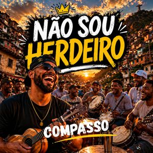 NÃO SOU HERDEIRO