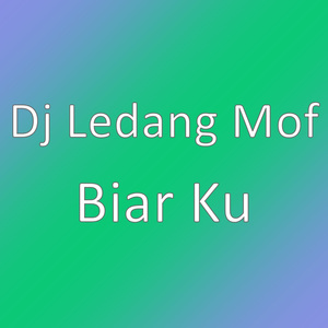 Biar Ku