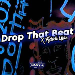 DROP THAT BEAT X NGULAR (ABII RIMEX)