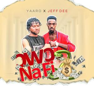 Owo nafi (feat. Yaaro)