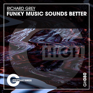 Funky Music Sounds Better (Original Mix)