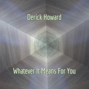 Whatever It Means For You