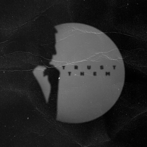 Trust Them (prod. by Iconmuslab)